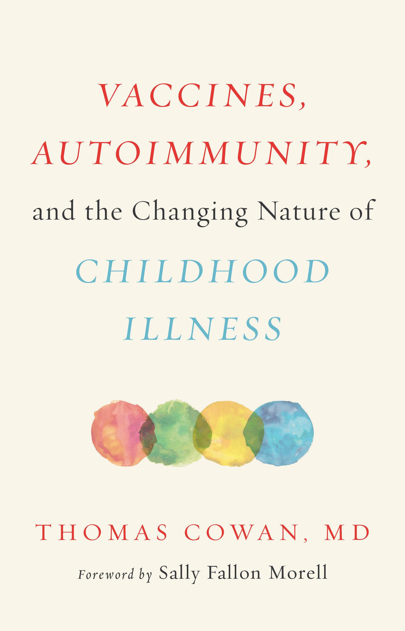 Vorderes Coverbild Vaccines, Autoimmunity, and the Changing Nature of Childhood Illness