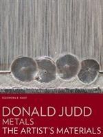 Vorderes Coverbild Donald Judd:Metals - The Artist's Materials
