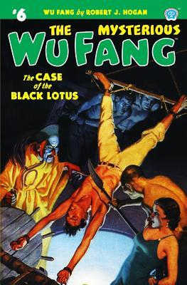 Vorderes Coverbild The Mysterious Wu Fang #6: The Case of the Black Lotus