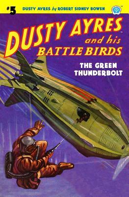 Vorderes Coverbild Dusty Ayres and His Battle Birds #5: The Green Thunderbolt