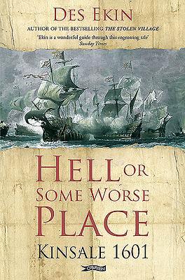 Vorderes Coverbild Hell or Some Worse Place: Kinsale 1601