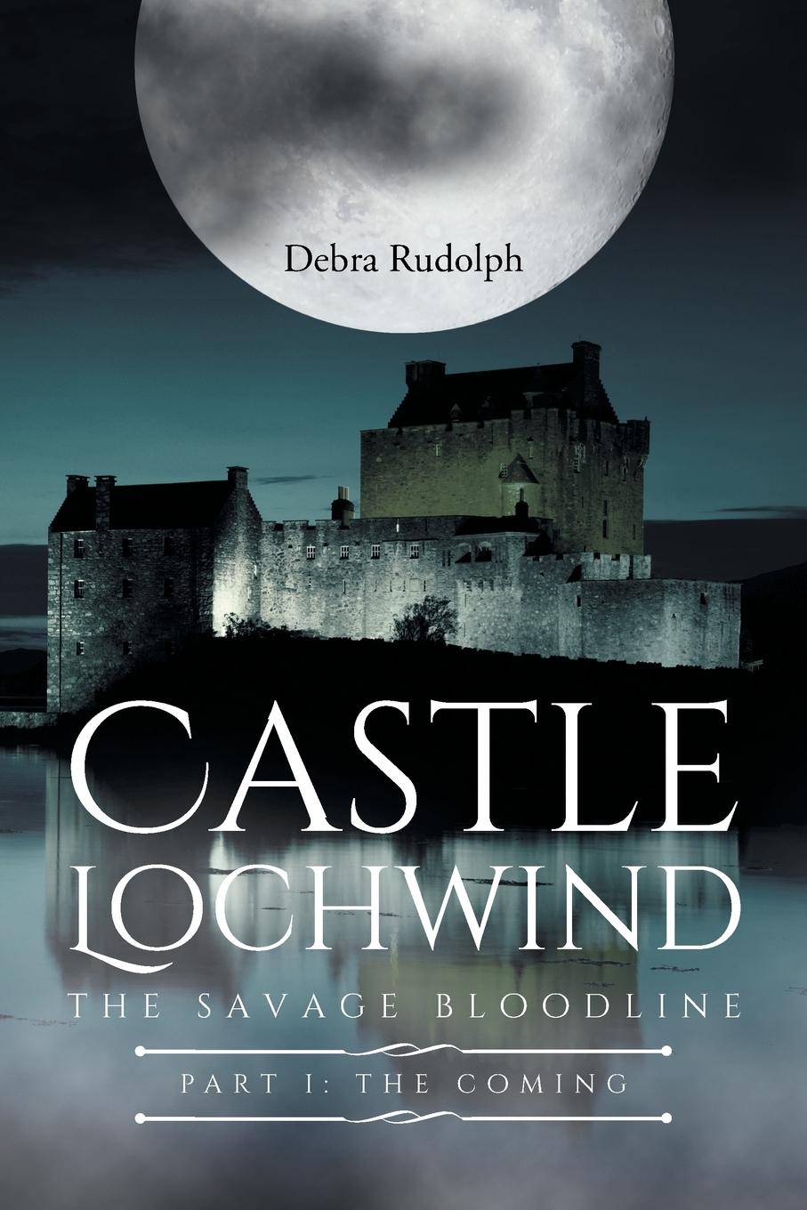 Vorderes Coverbild Castle Lochwind The Savage Bloodline- Part I The Coming