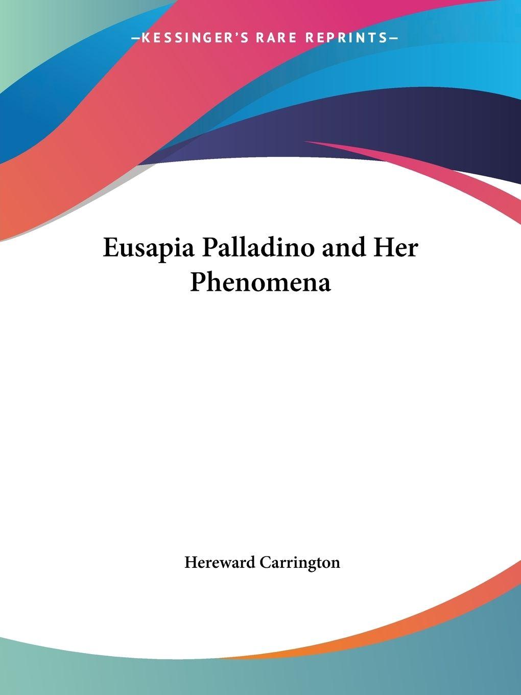 Vorderes Coverbild Eusapia Palladino and Her Phenomena