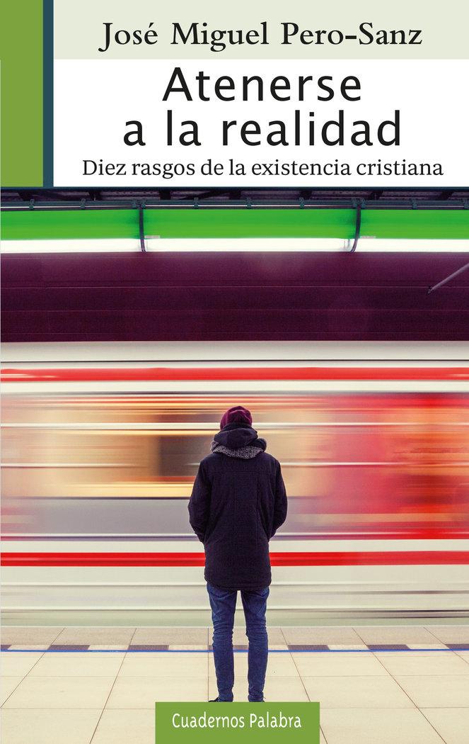 Vorderes Coverbild ATENERSE A LA REALIDAD DIEZ RASGOS DE LA EXISTENCIA CRISTIANA