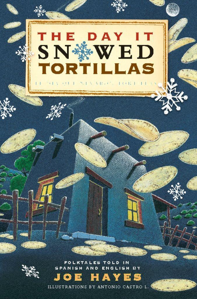 Vorderes Coverbild The Day It Snowed Tortillas / El Día Que Nevó Tortillas