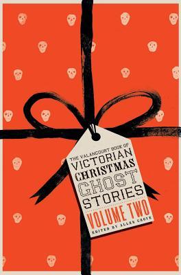 Vorderes Coverbild The Valancourt Book of Victorian Christmas Ghost Stories, Volume Two