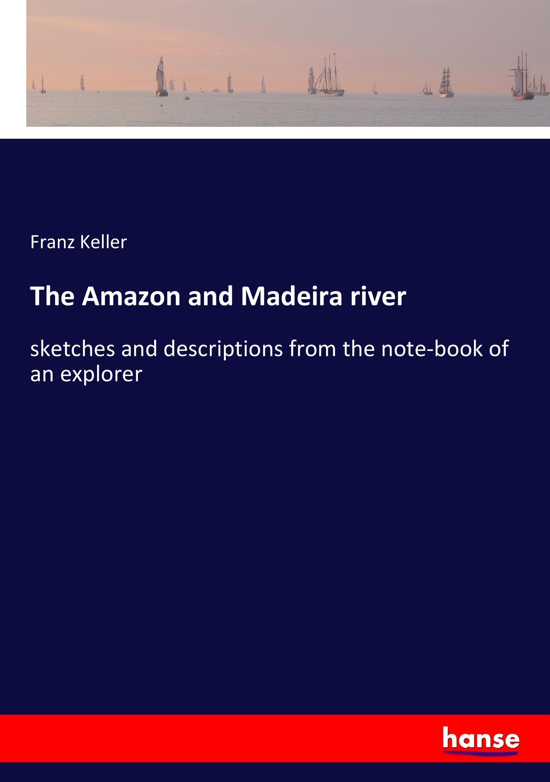 Vorderes Coverbild The Amazon and Madeira river