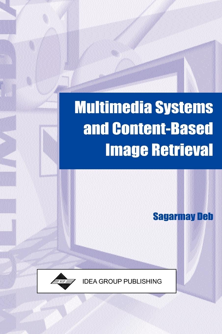 Vorderes Coverbild Multimedia Systems and Content-Based Image Retrieval