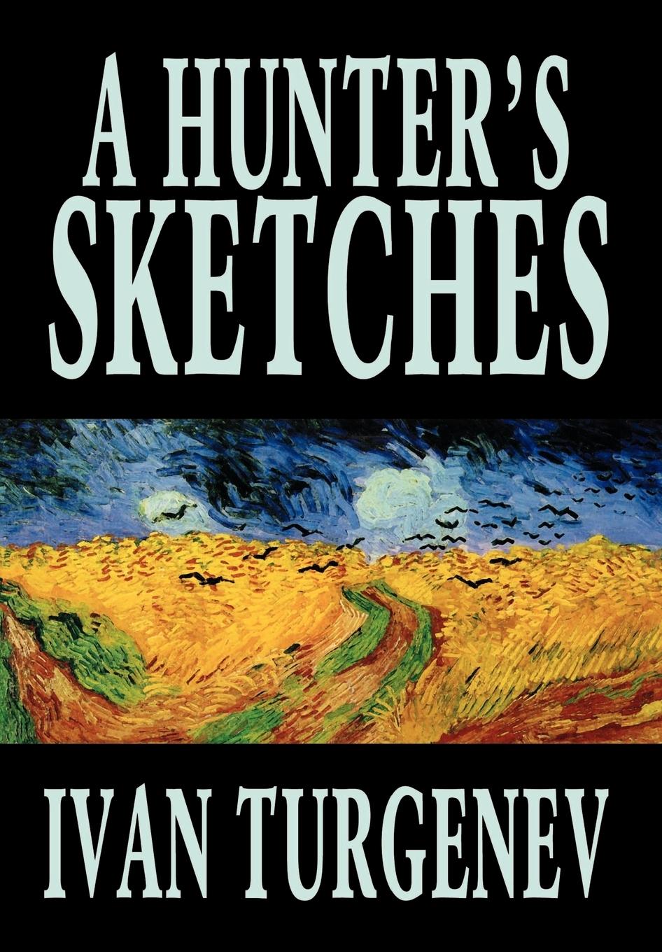 Vorderes Coverbild A Hunter's Sketches by Ivan Turgenev, Fiction, Classics, Literary, Short Stories