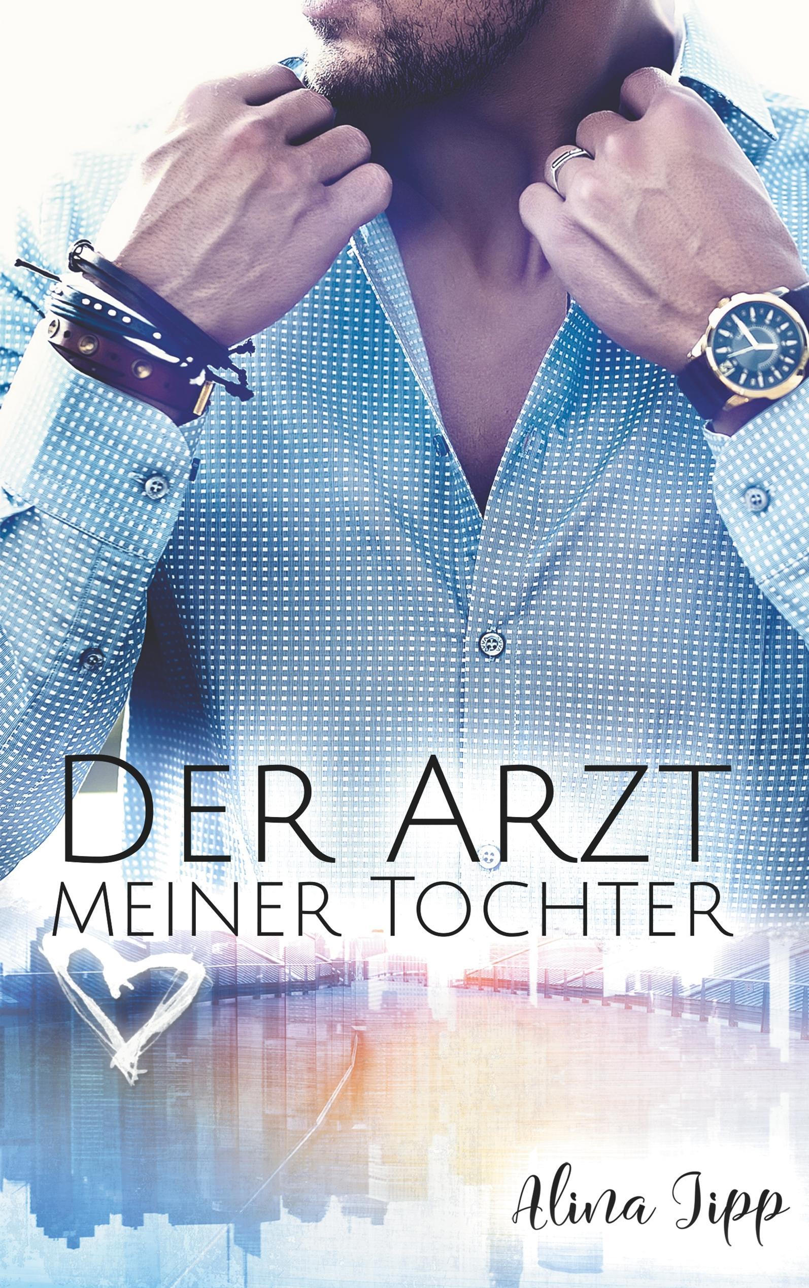 Vorderes Coverbild Der Arzt meiner Tochter