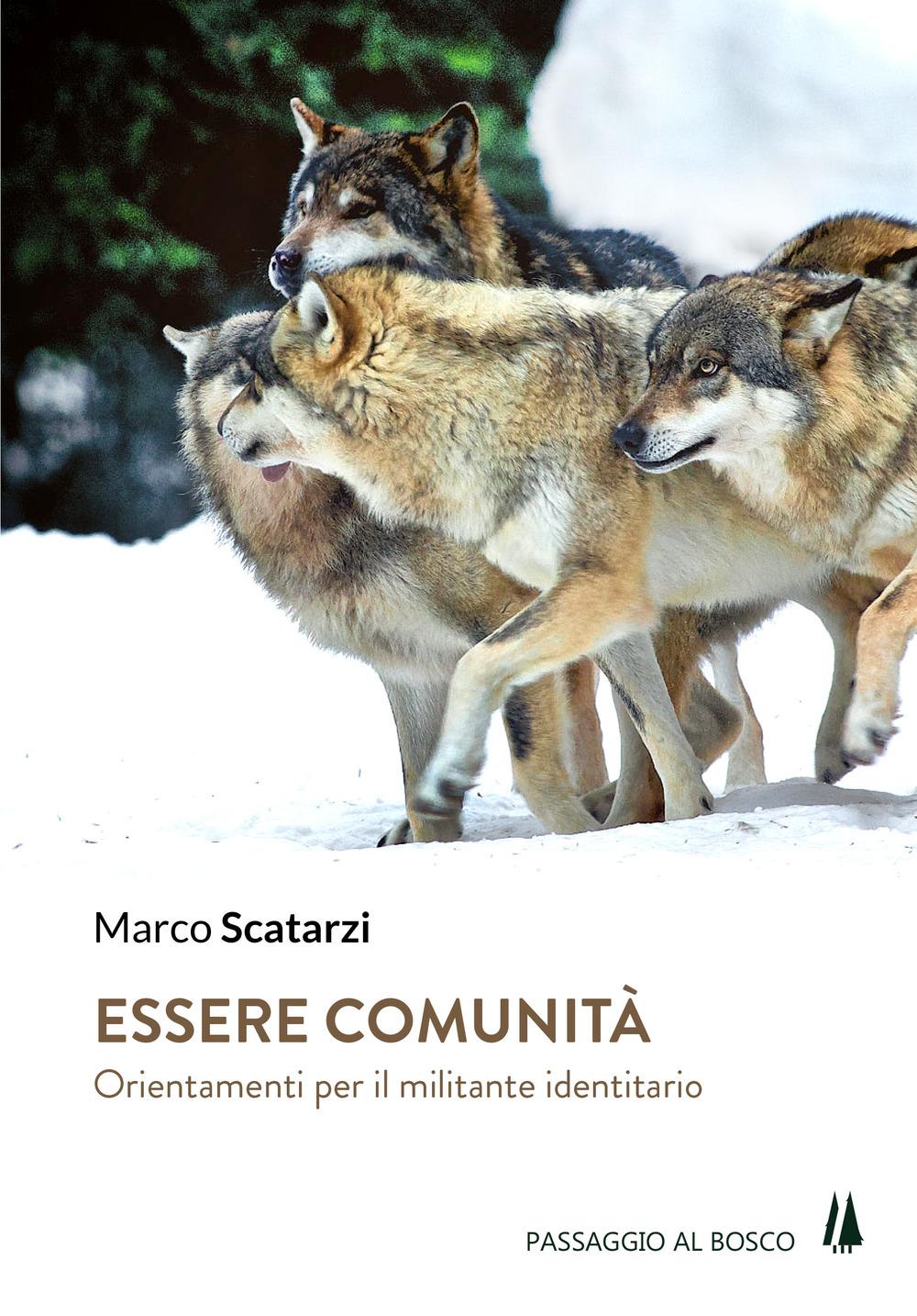 Vorderes Coverbild Essere comunità. Orientamenti per il militante identitario