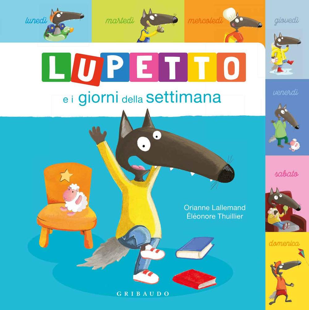 Vorderes Coverbild Lupetto e i giorni della settimana. Amico lupo