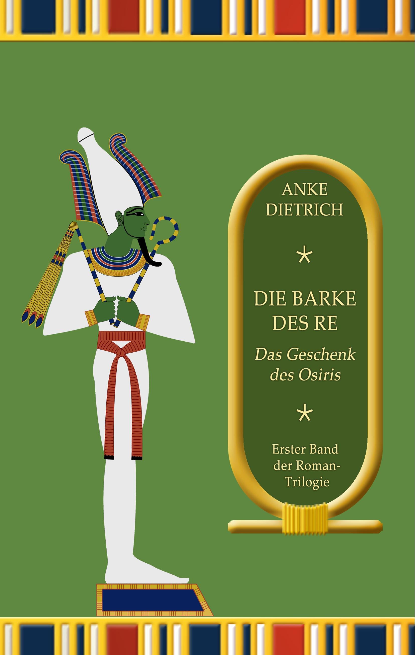Vorderes Coverbild Die Barke des Re - Das Geschenk des Osiris -