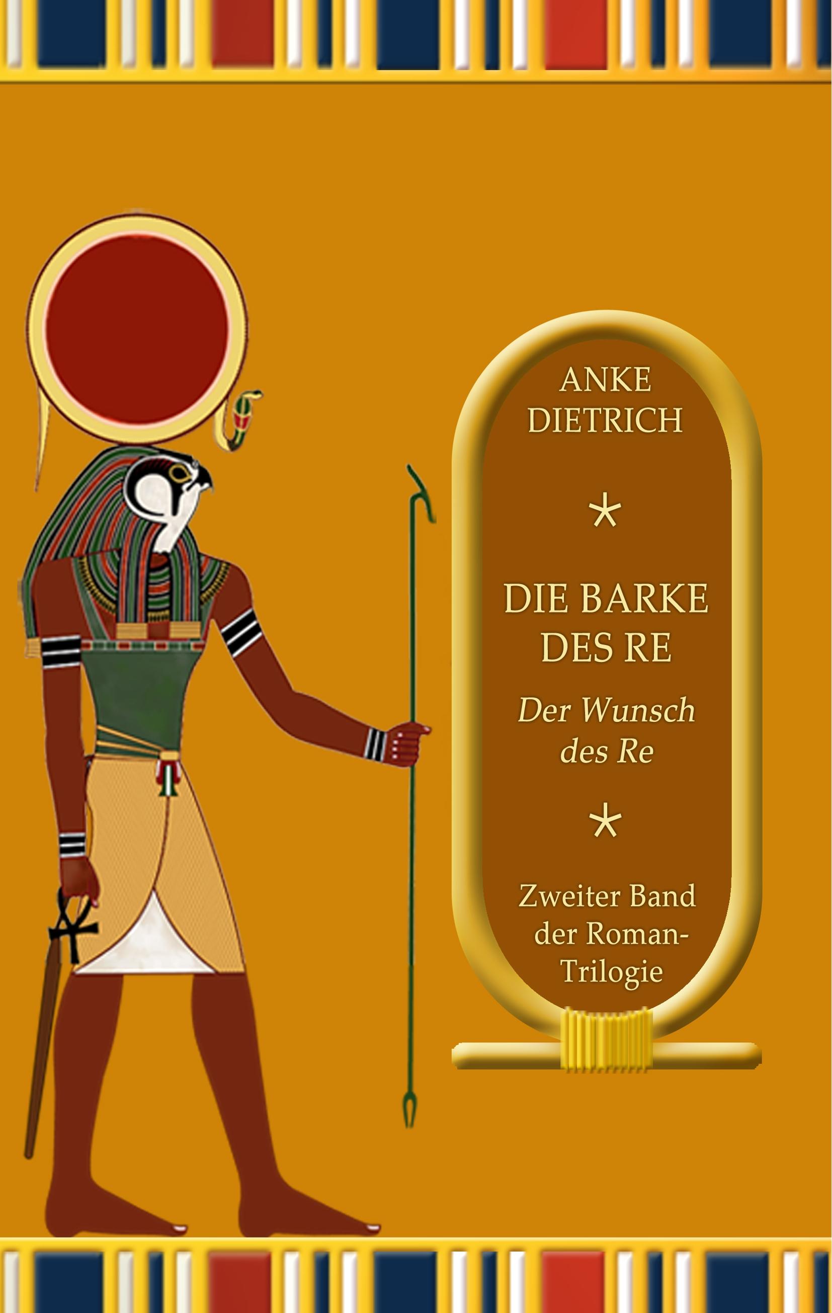 Vorderes Coverbild Die Barke des Re - Der Wunsch des Re -