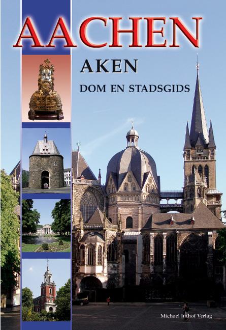 Vorderes Coverbild Aachen - Aken - Dom en Stadsgids