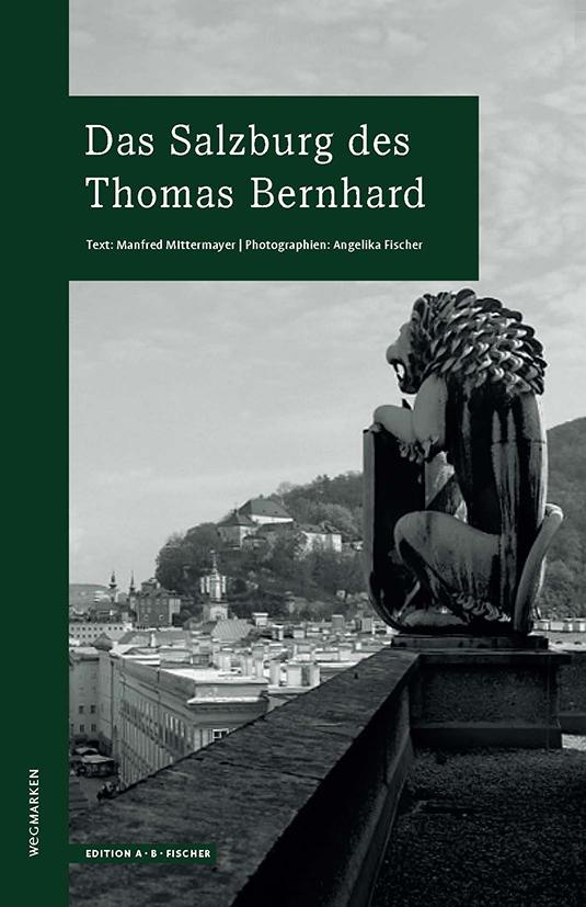 Vorderes Coverbild Das Salzburg des Thomas Bernhard