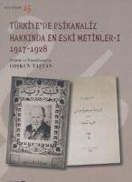 Vorderes Coverbild Türkiyede Psikanaliz Hakkinda En Eski Metinler - 1; 1917-1928