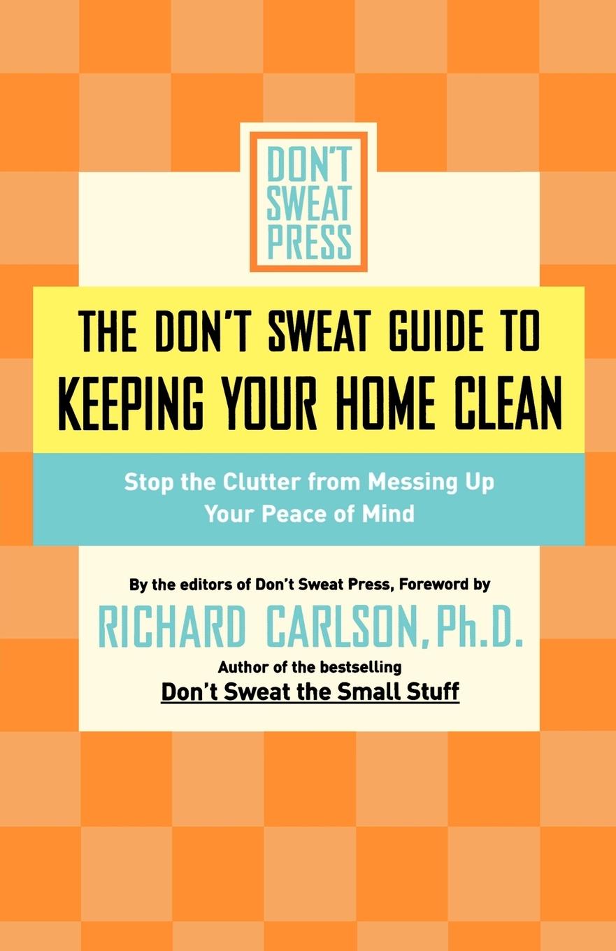 Vorderes Coverbild The Don't Sweat Guide to Keeping Your Home Clean