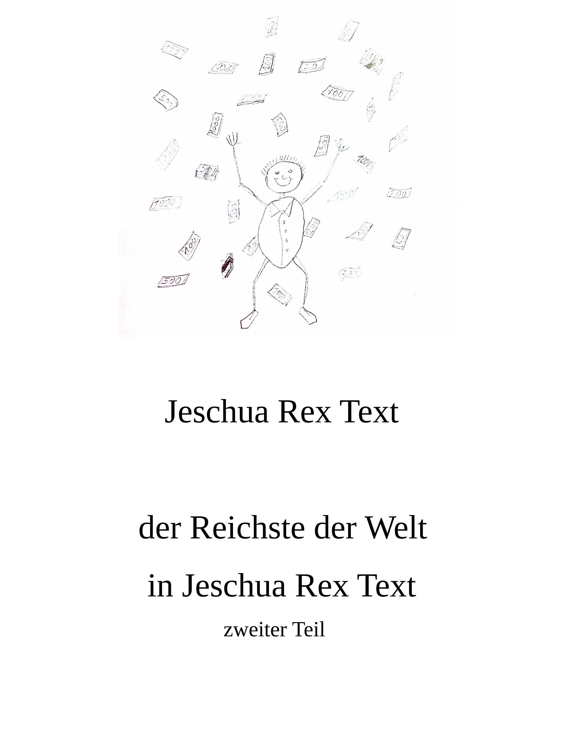 Vorderes Coverbild Der Reichste der Welt in Jeschua Rex Text
