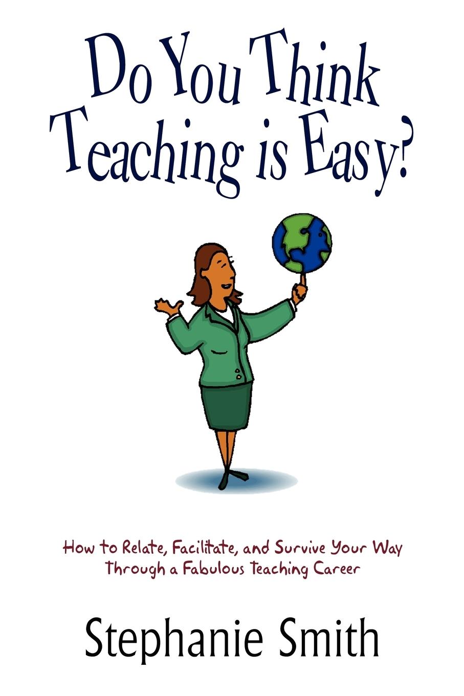 Vorderes Coverbild Do You Think Teaching is Easy?