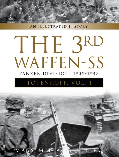 Vorderes Coverbild The 3rd Waffen-SS Panzer Division Totenkopf, 1939-1943