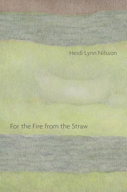 Vorderes Coverbild For the Fire from the Straw