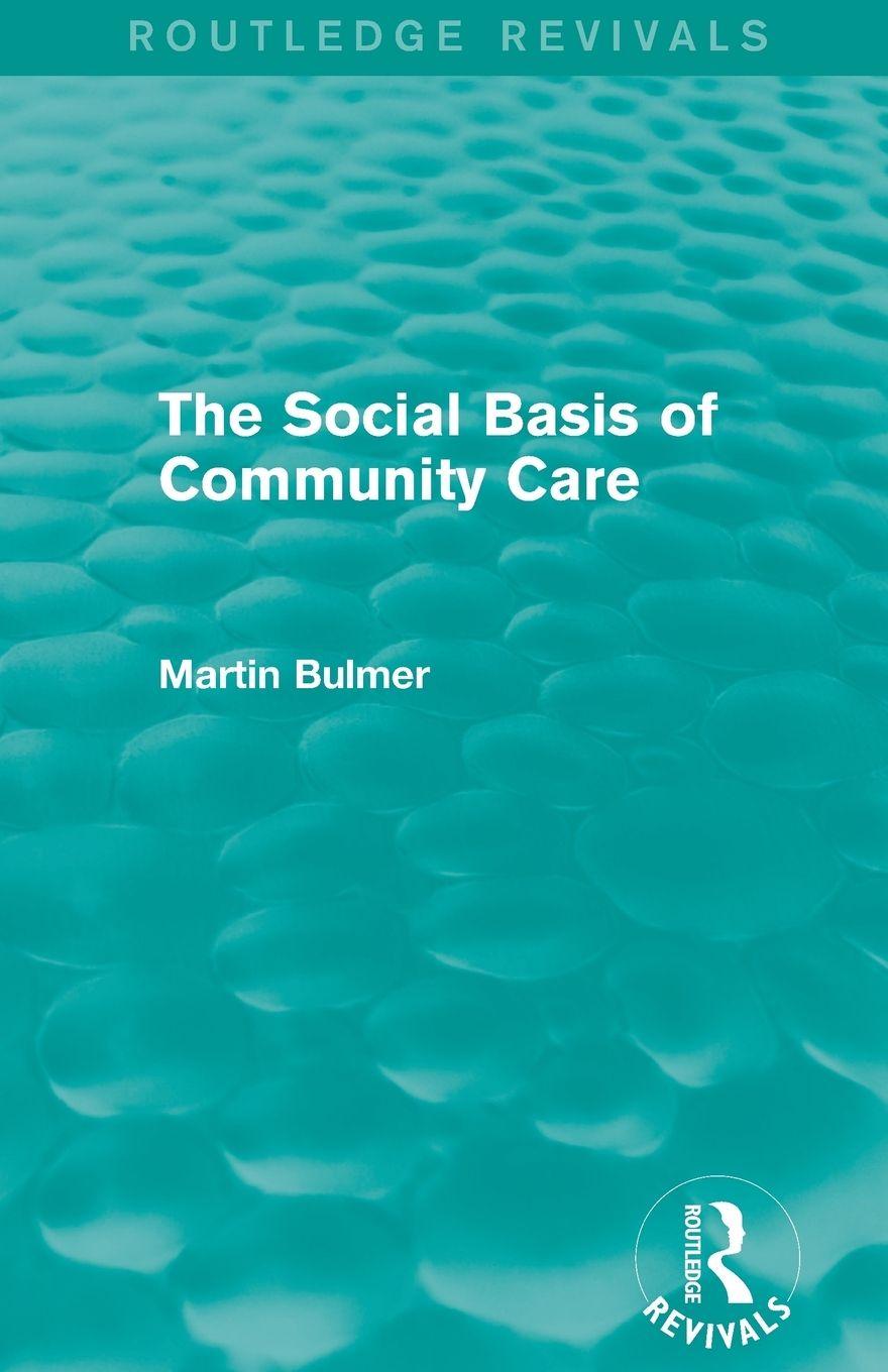 Vorderes Coverbild The Social Basis of Community Care (Routledge Revivals)