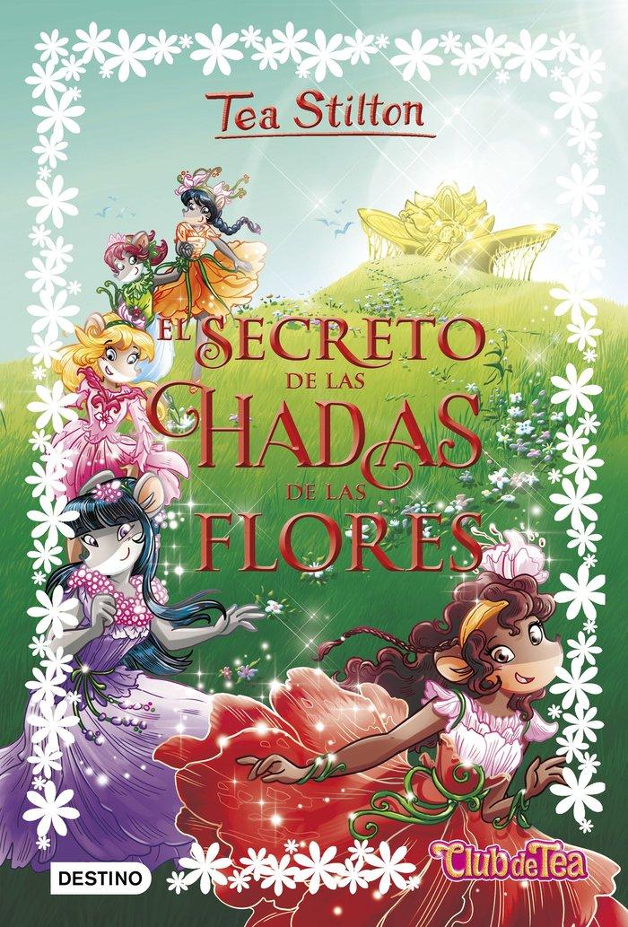 Vorderes Coverbild Tea Stilton especial 5. El secreto de las hadas de las flores