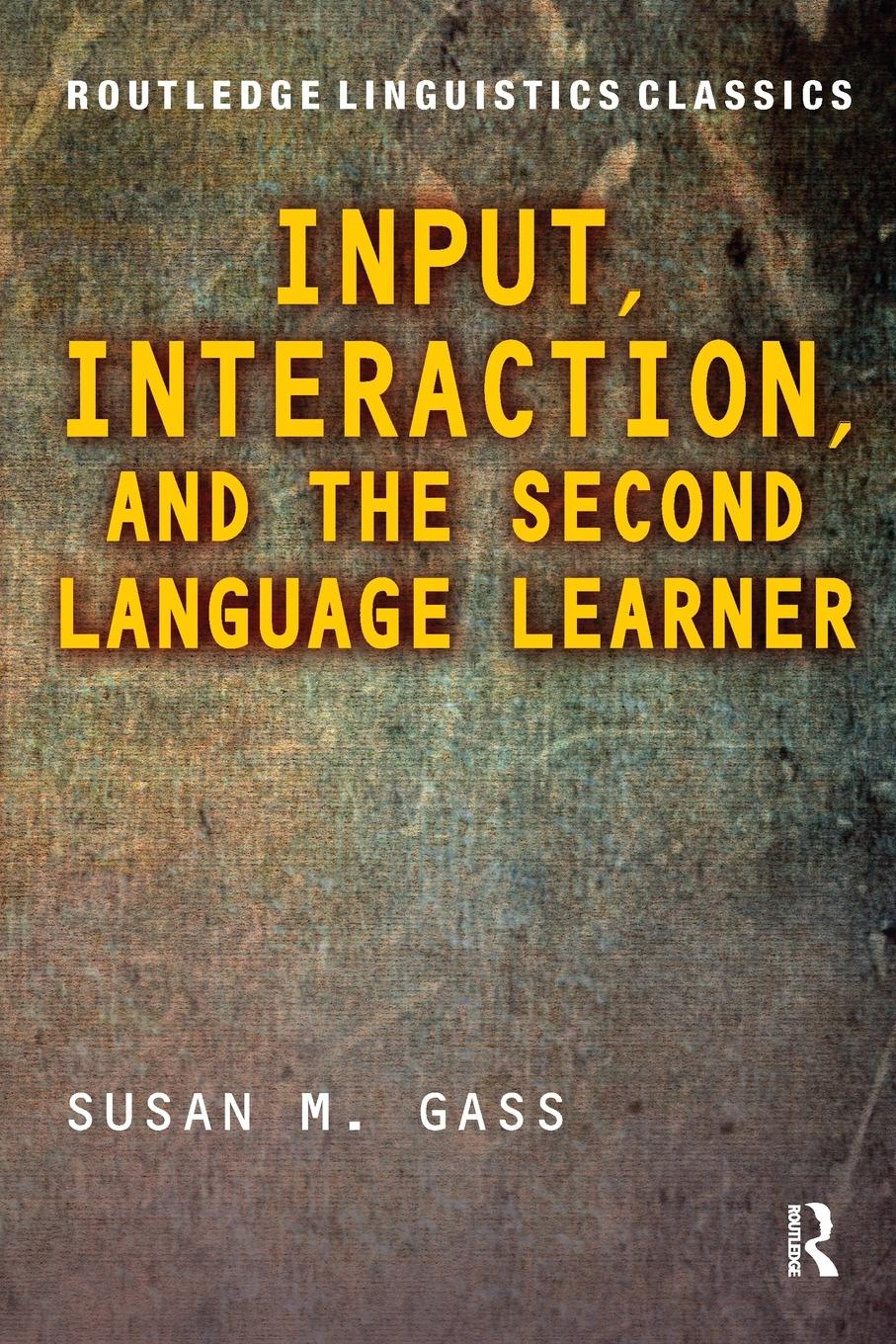 Vorderes Coverbild Input, Interaction, and the Second Language Learner