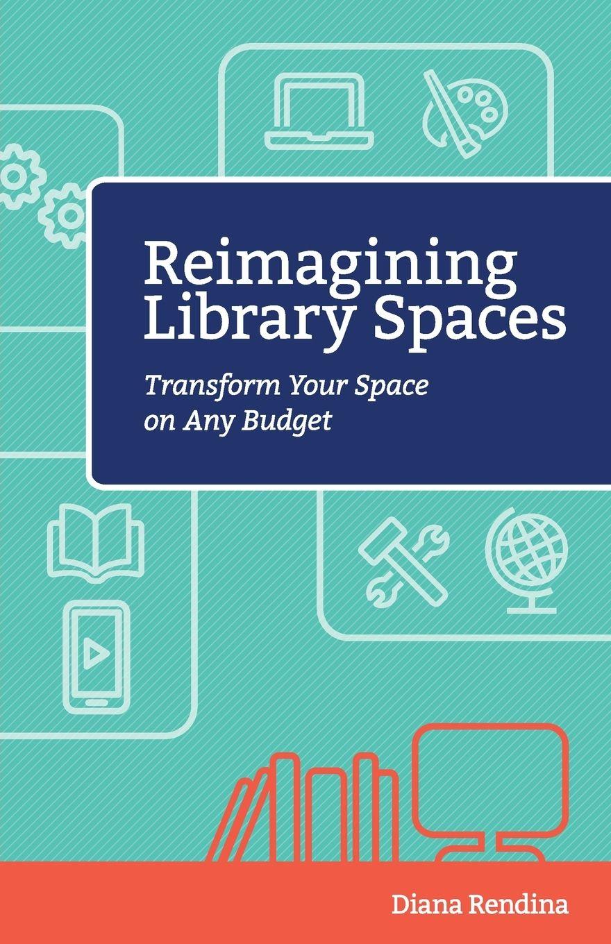 Vorderes Coverbild Reimagining Library Spaces