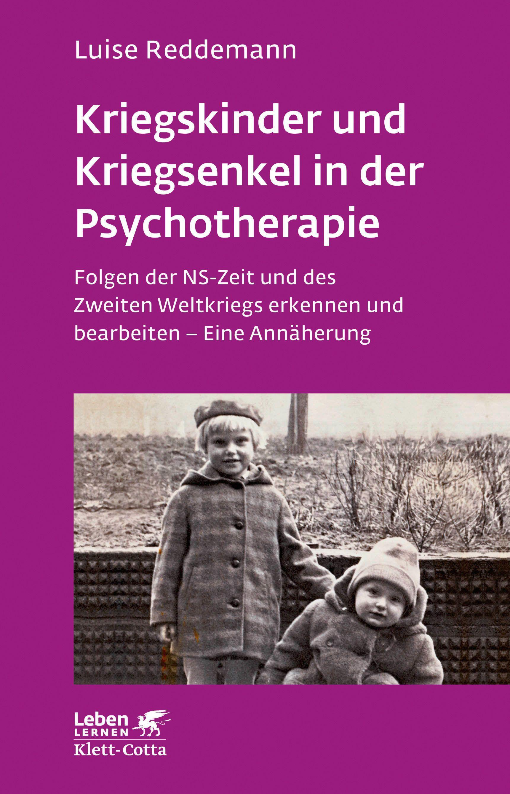 Vorderes Coverbild Kriegskinder und Kriegsenkel in der Psychotherapie (Leben lernen, Bd. 277)