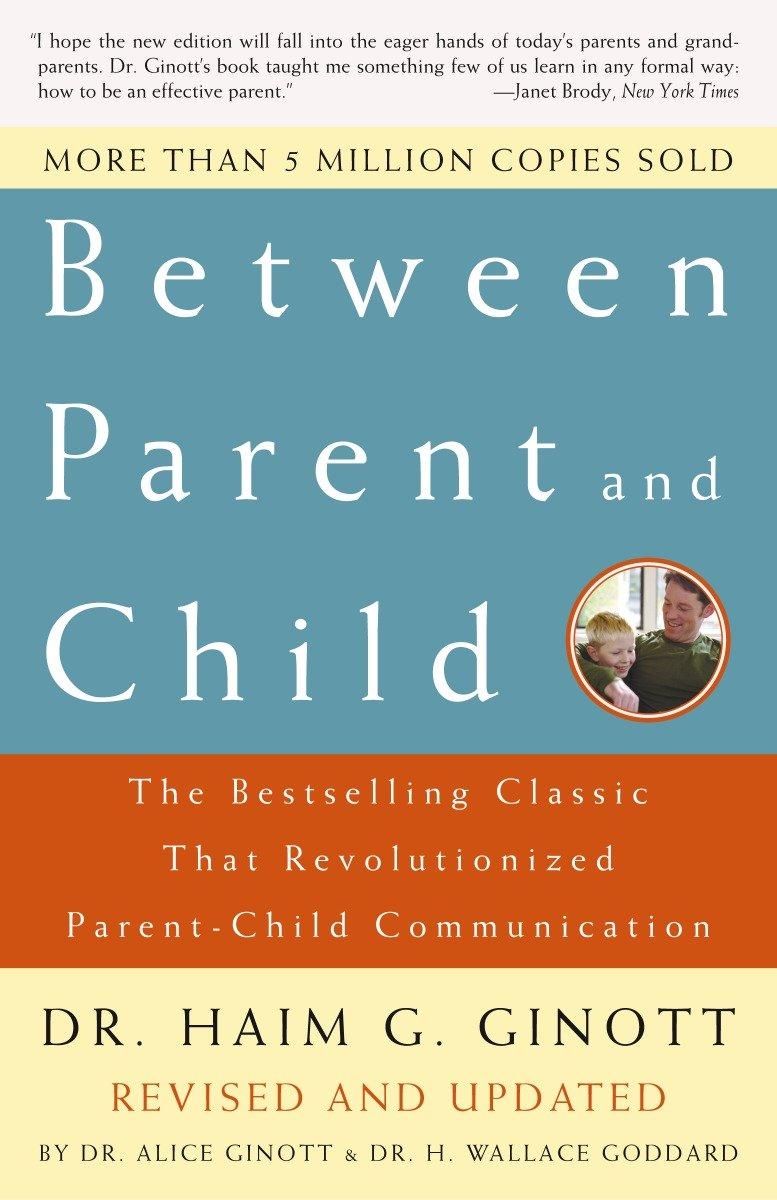 Vorderes Coverbild Between Parent and Child: Revised and Updated