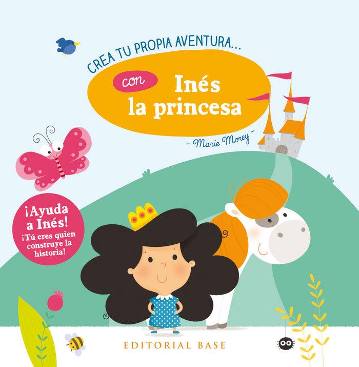 Vorderes Coverbild Crea tu propia aventura con-- Inés la princesa