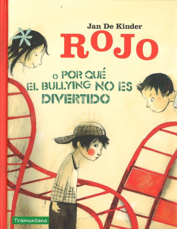 Vorderes Coverbild Rojo o Porqué el bullyng no es divertido