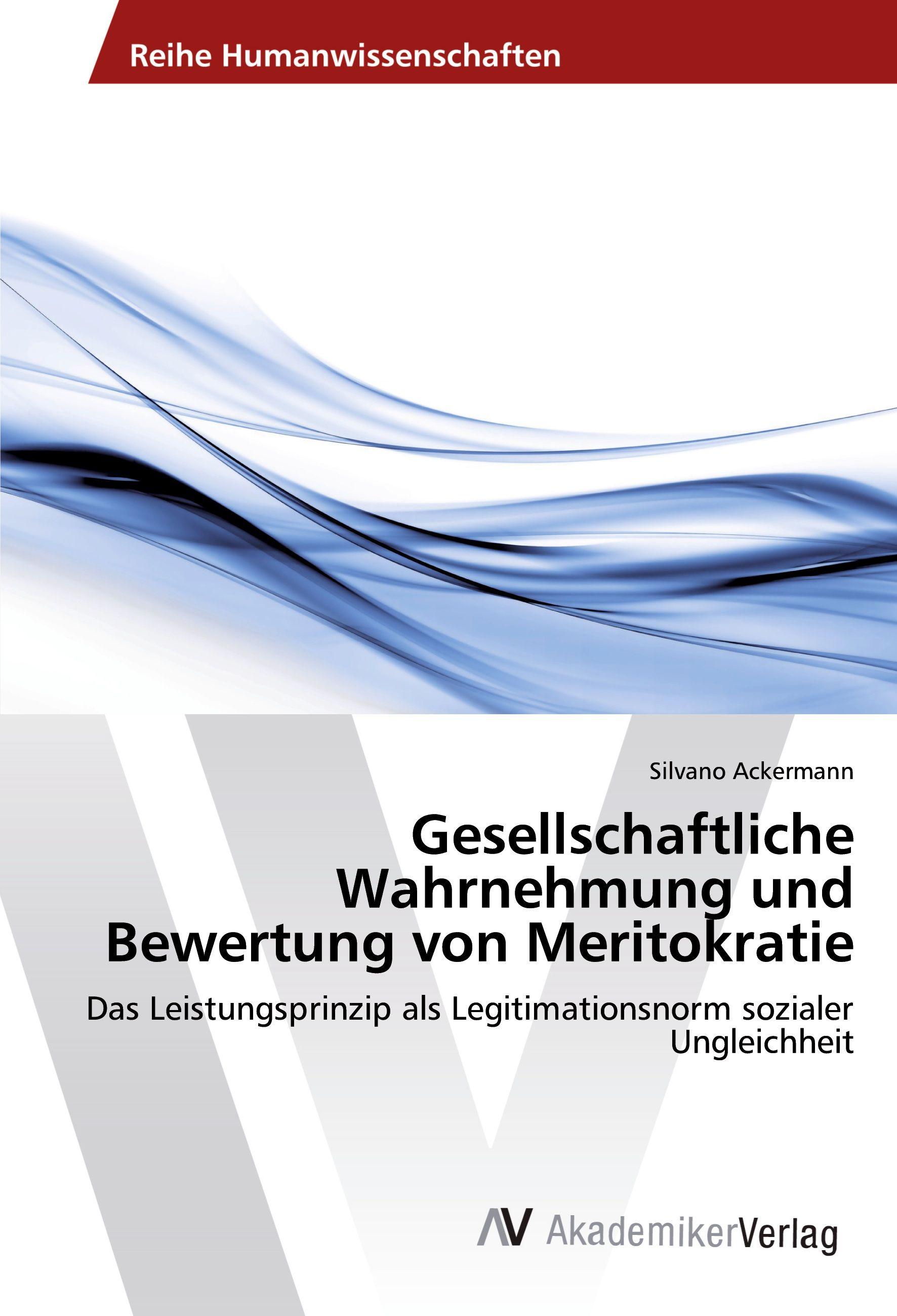 Vorderes Coverbild Gesellschaftliche Wahrnehmung und Bewertung von Meritokratie