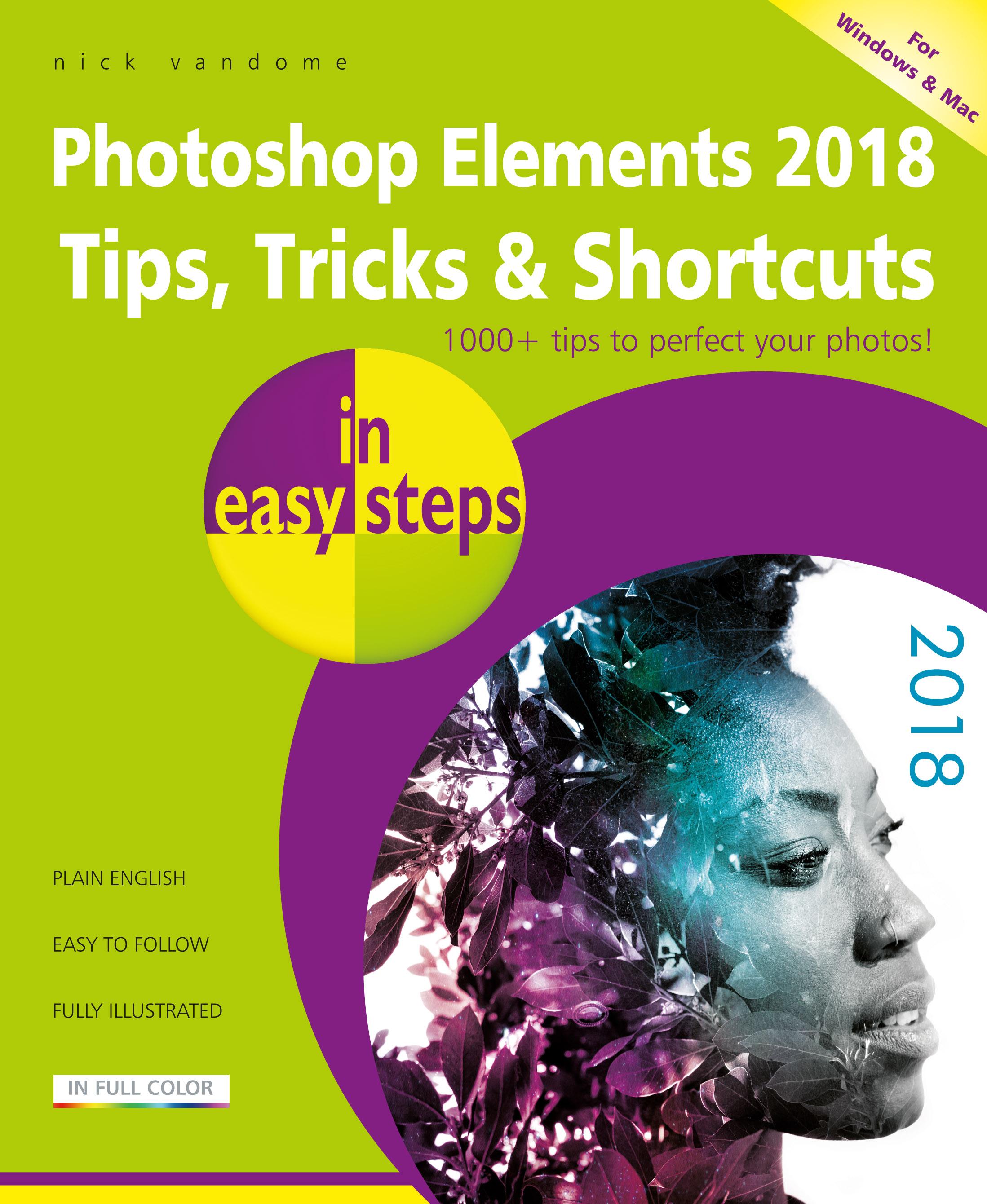 Vorderes Coverbild Photoshop Elements 2018 Tips, Tricks & Shortcuts in Easy Steps
