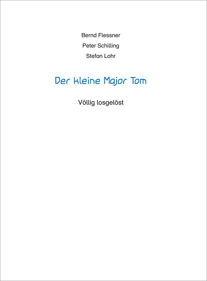 Beispielinhalt (Bild) Der kleine Major Tom, Band 1: Völlig losgelöst