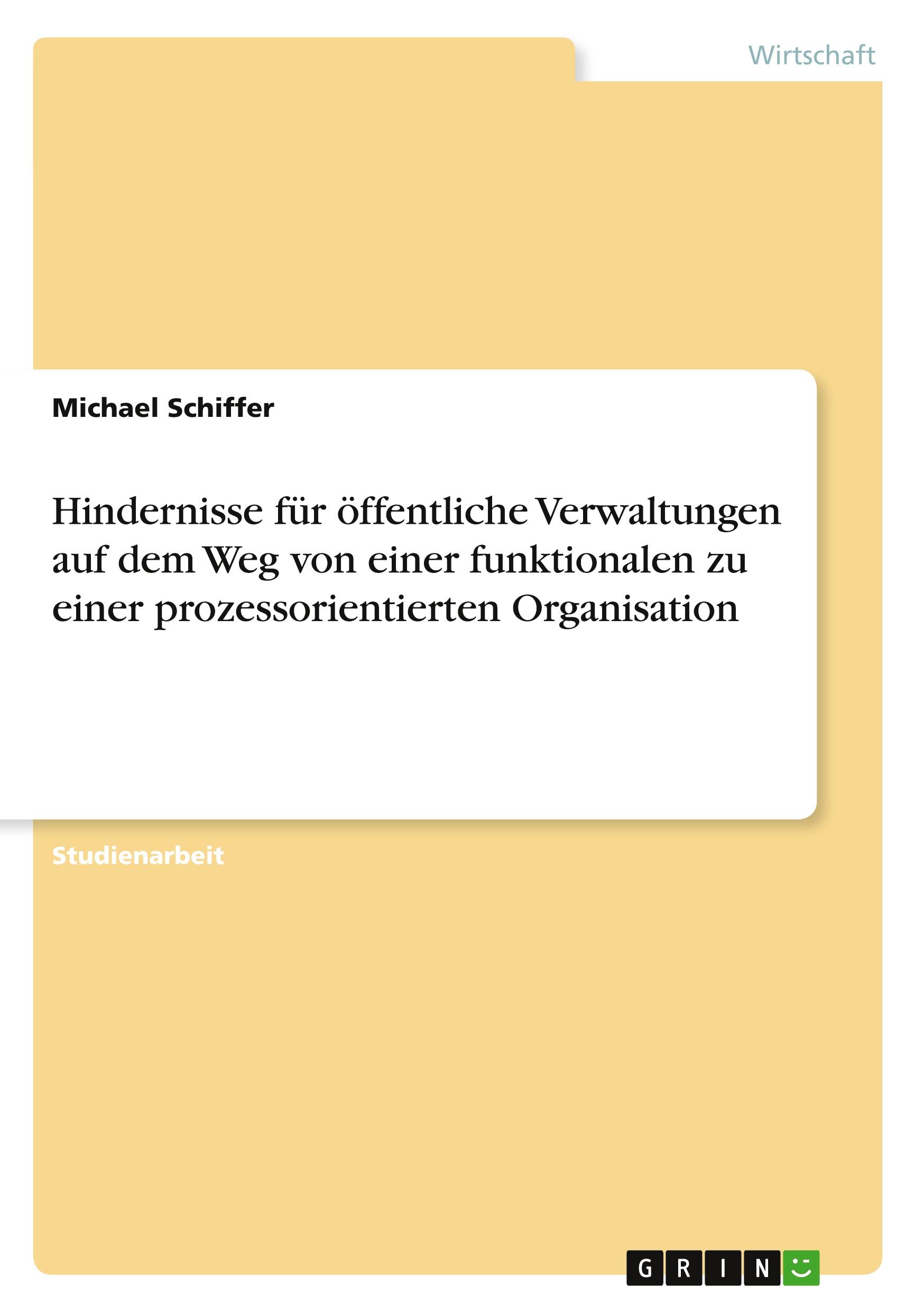 Vorderes Coverbild Hindernisse für öffentliche Verwaltungen auf dem Weg von einer funktionalen zu einer prozessorientierten Organisation