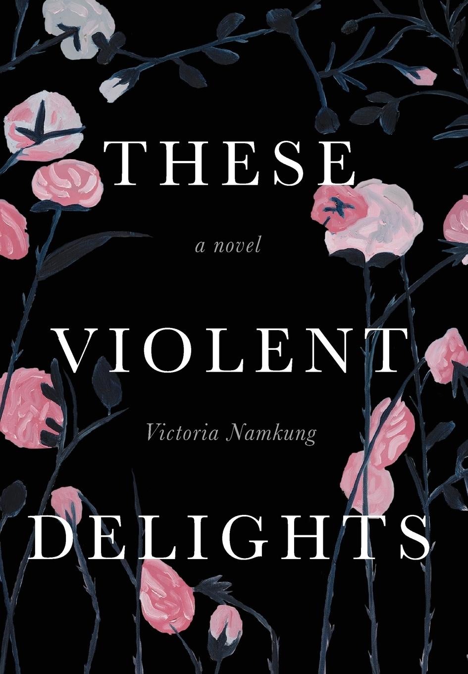 Vorderes Coverbild These Violent Delights