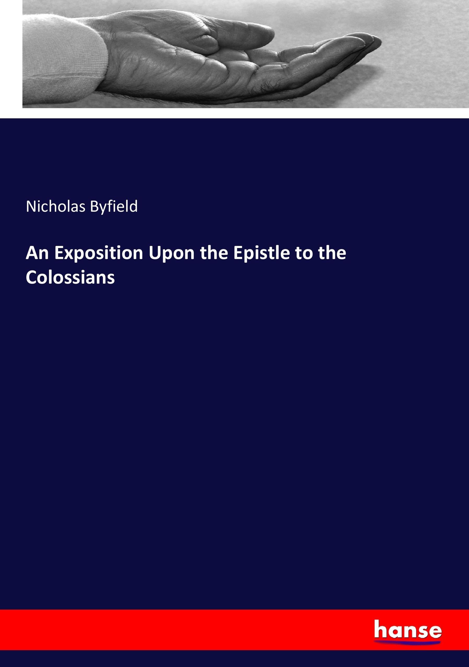 Vorderes Coverbild An Exposition Upon the Epistle to the Colossians
