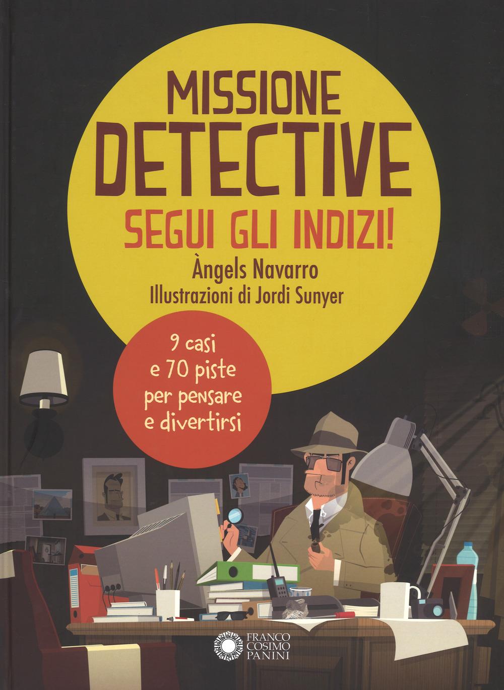 Vorderes Coverbild Missione detective. Segui gli indizi!