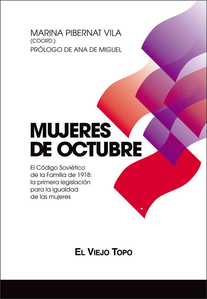 Vorderes Coverbild Mujeres de octubre : el Código Soviético de la Familia de 1918 : la primera legislación para la igualdad de las mujeres