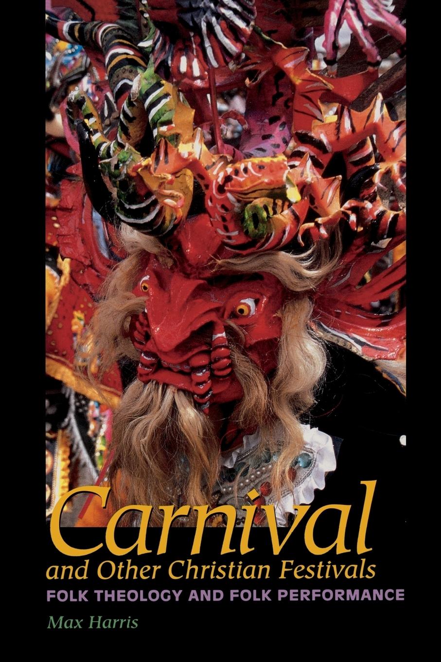 Vorderes Coverbild Carnival and Other Christian Festivals