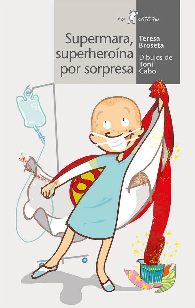 Vorderes Coverbild Supermara, superheroína por sorpresa