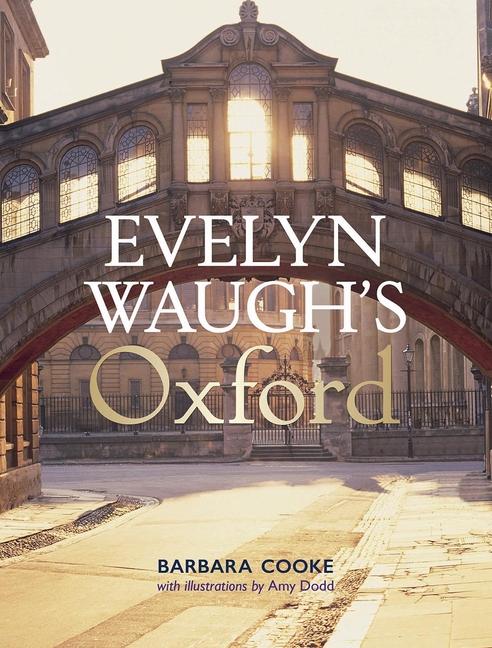 Vorderes Coverbild Evelyn Waugh's Oxford