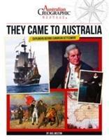 Vorderes Coverbild Aust Geographic History They Came To Australia