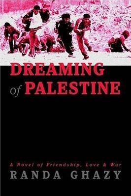 Vorderes Coverbild Dreaming of Palestine: A Novel of Friendship, Love & War