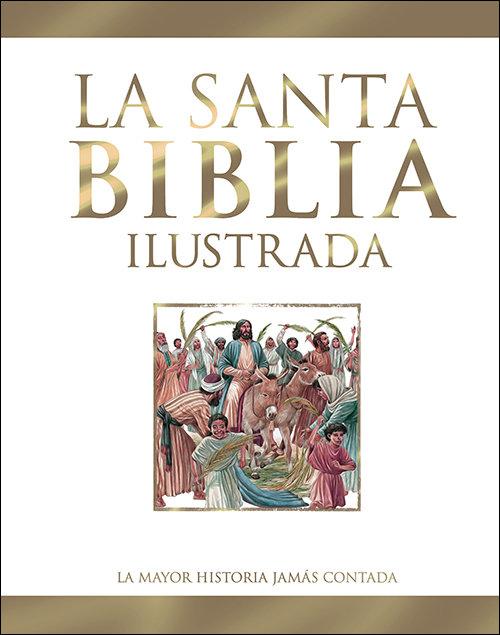Vorderes Coverbild La Santa Biblia ilustrada. La mayor historia jamás contada