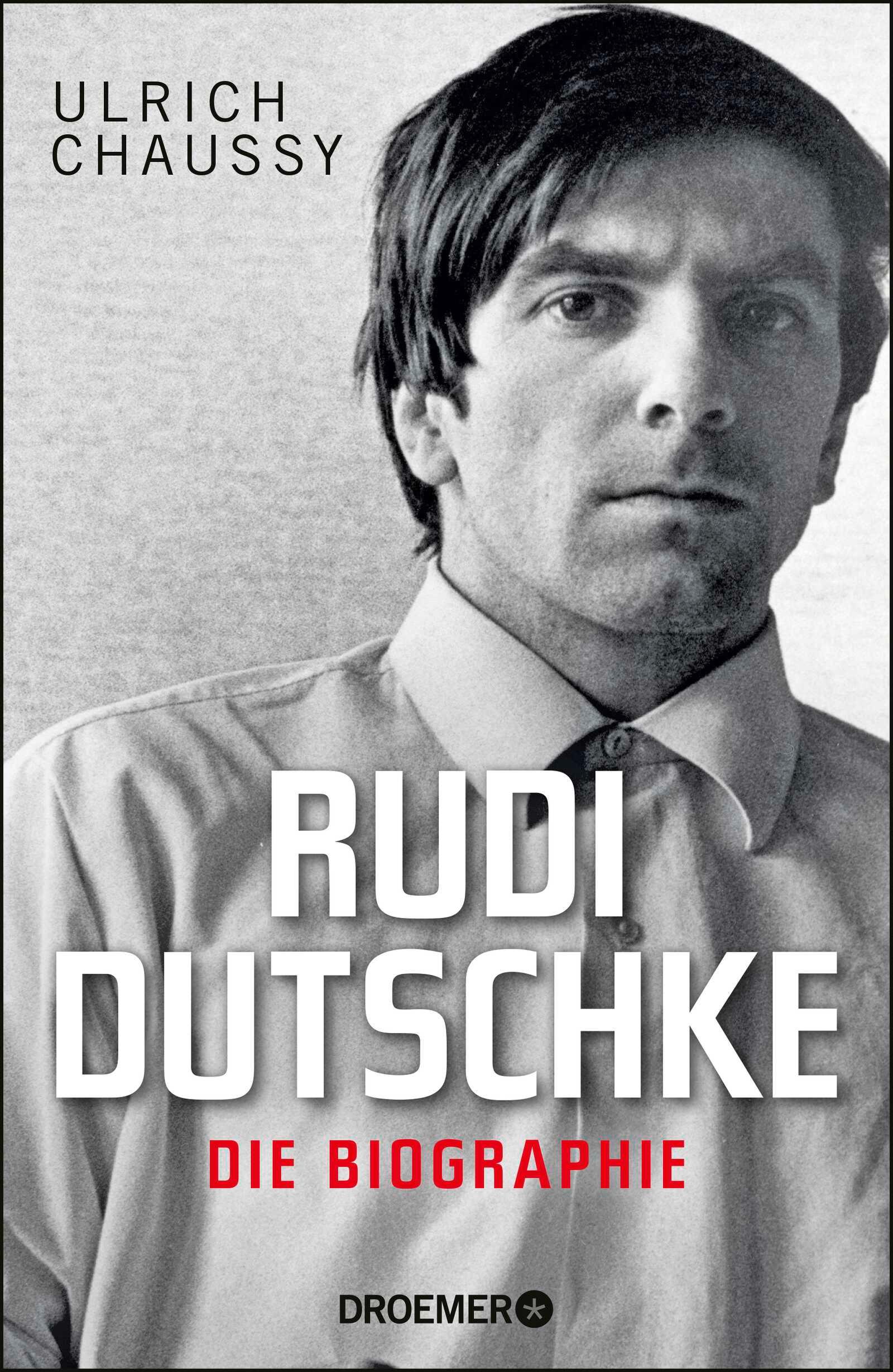 Vorderes Coverbild Rudi Dutschke. Die Biographie
