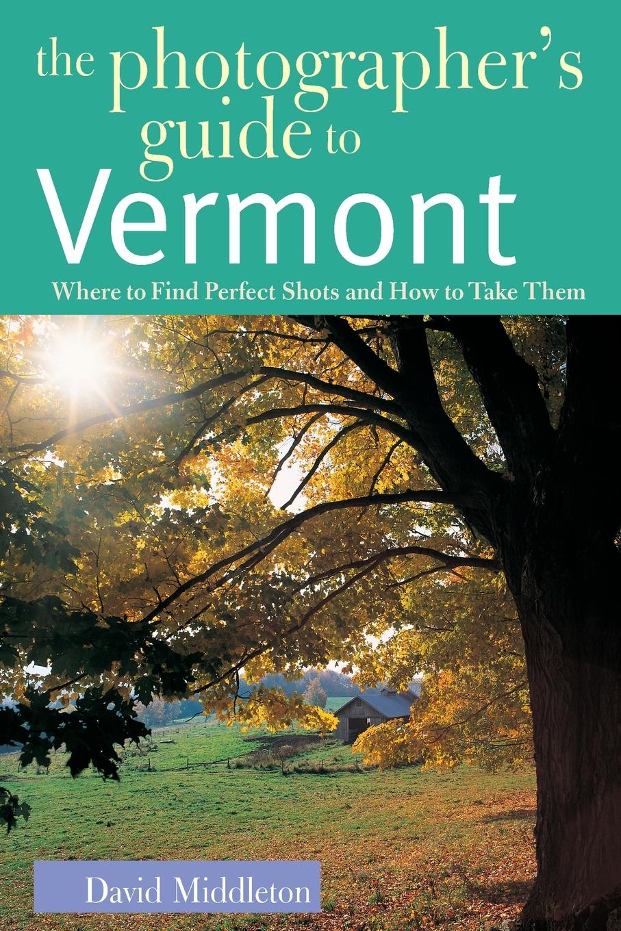 Vorderes Coverbild Photographer's Guide to Vermont